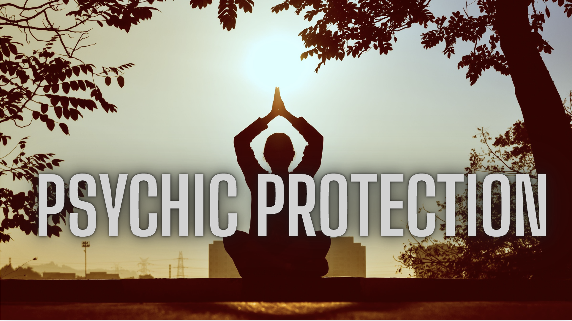Psychic Protection